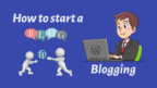 How to start a blog